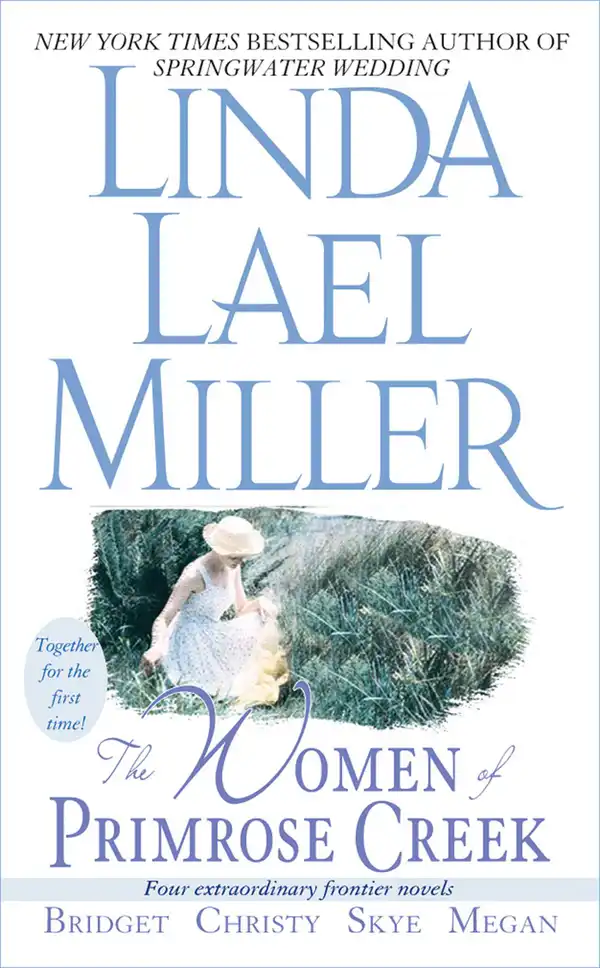 The Women of Primrose Creek (Omnibus) : Bridget/Christy/Skye/Megan