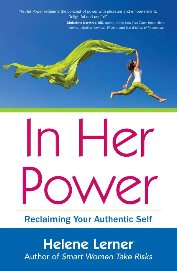 In Her Power : Reclaiming Your Authentic Self