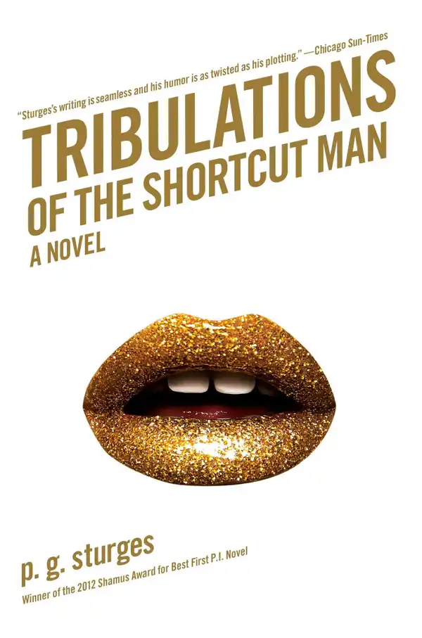 Tribulations of the Shortcut Man : A Novel