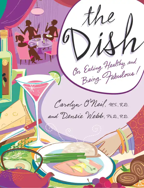 The Dish : On Eating Healthy and Being Fabulous!