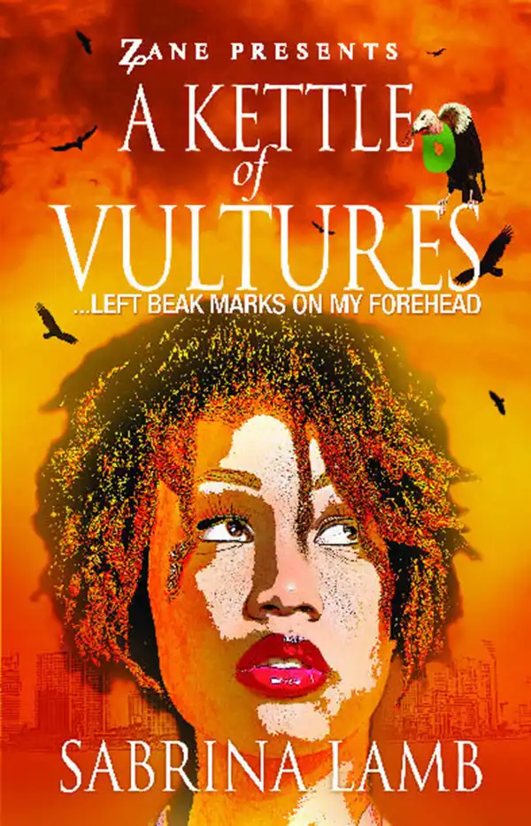 A Kettle of Vultures : . . . left beak marks on my forehead