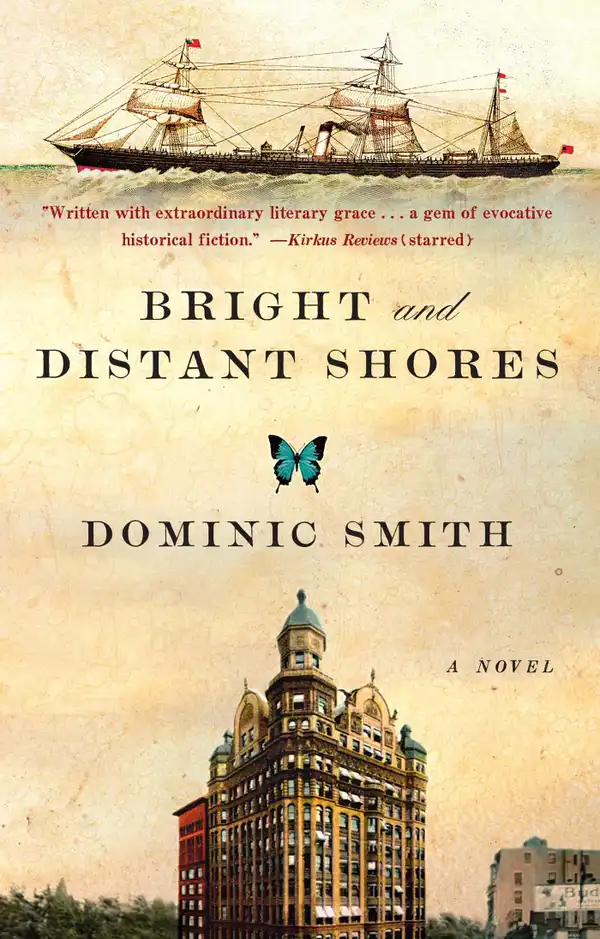 Bright and Distant Shores : A Novel