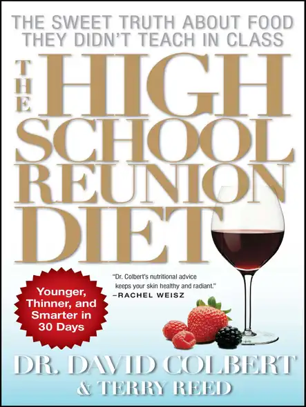 The High School Reunion Diet : Lose 20 Years In 30 Days