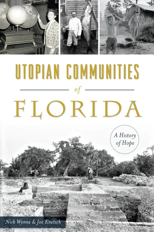 Utopian Communities of Florida : A History of Hope
