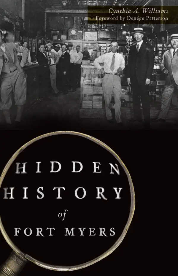 Hidden History of Fort Myers