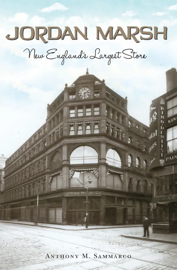 Jordan Marsh : New England's Largest Store