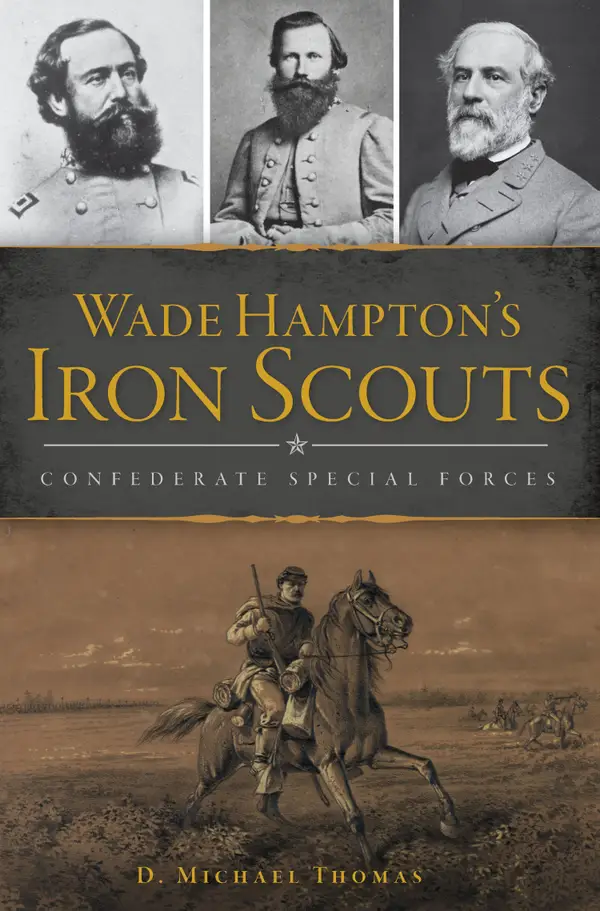 Wade Hampton's Iron Scouts : Confederate Special Forces