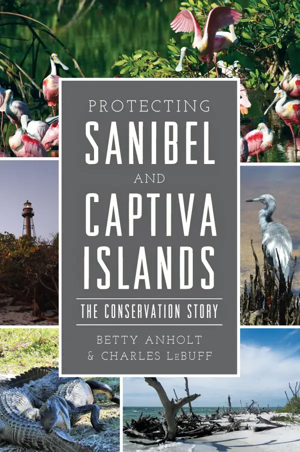 Protecting Sanibel and Captiva Islands : The Conservation Story