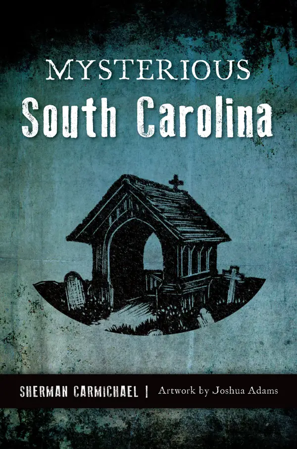 Mysterious South Carolina