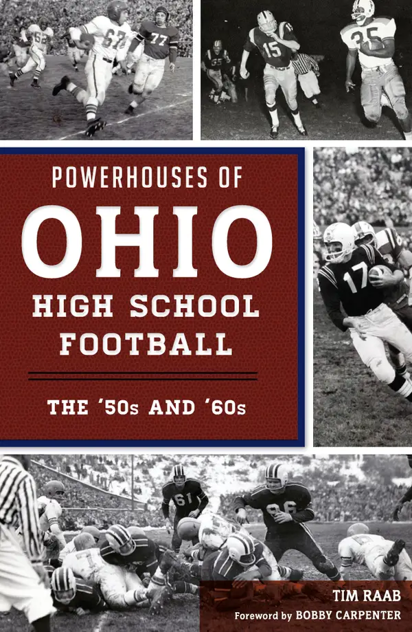 Powerhouses of Ohio High School Football : The 50s and 60s