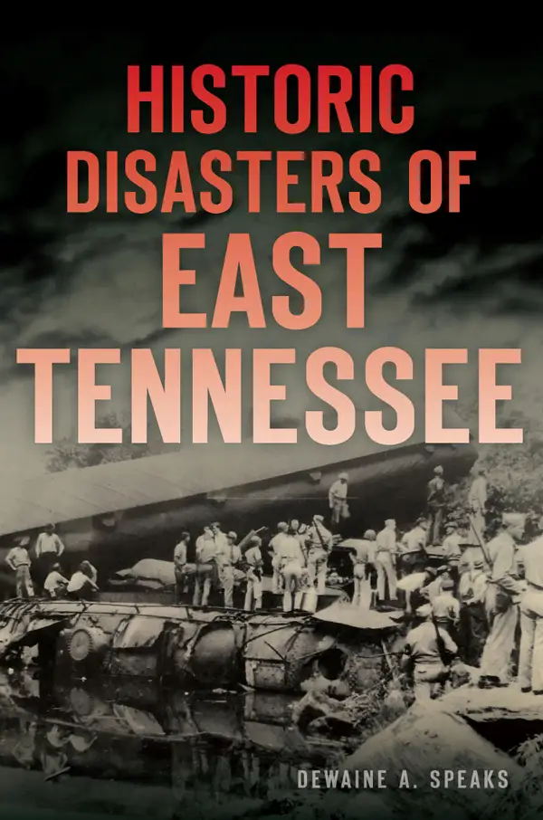 Historic Disasters of East Tennessee