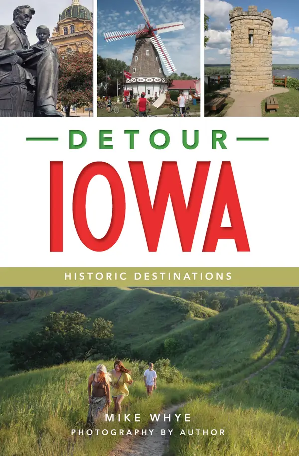 Detour Iowa : Historic Destinations