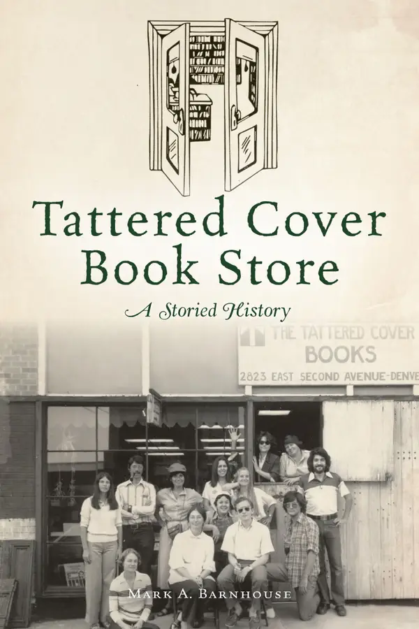 Tattered Cover Book Store : A Storied History