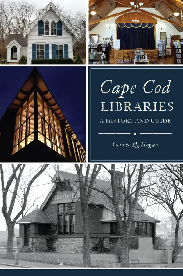 Cape Cod Libraries : A History and Guide