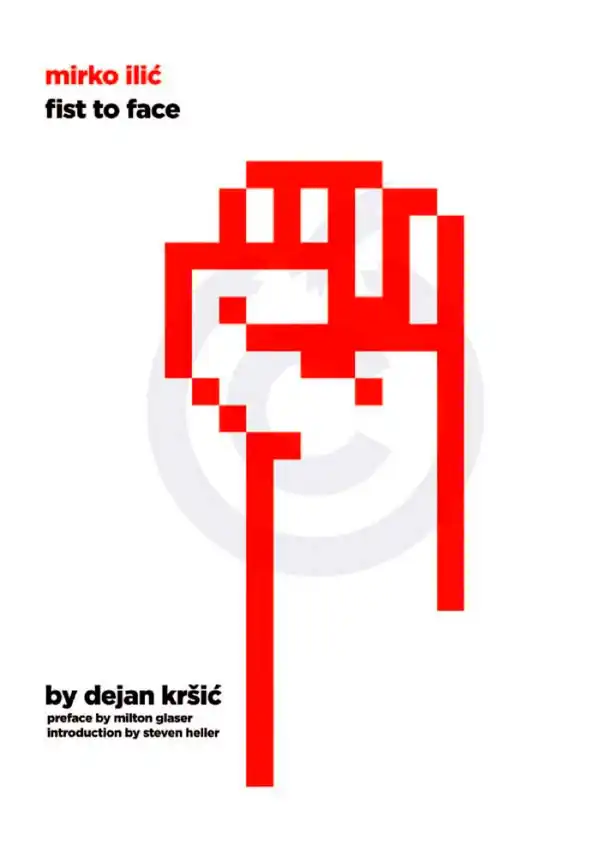 Mirko Ilic : Fist to Face