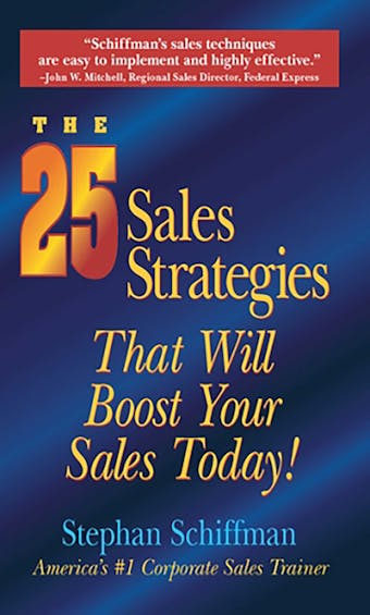 The 25 Sales Strategies That Will Boost Your Sales Today! - undefined