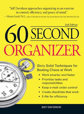 60 Second Organizer: Sixty Solid Techniques for Beating Chaos at Work - Jeff Davidson