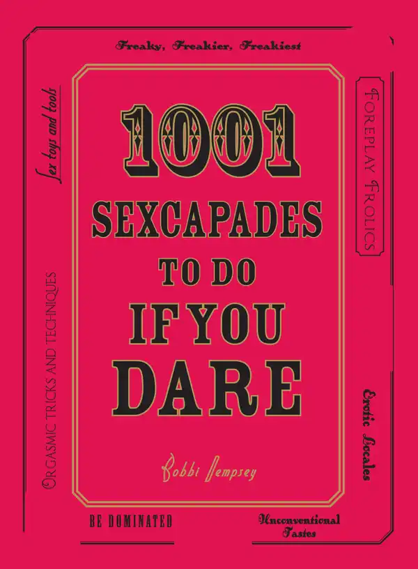 1001 Sexcapades to Do If You Dare