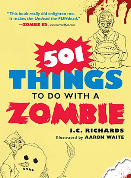 501 Things To Do With A Zombie