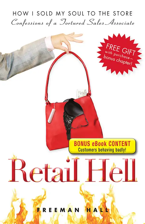 Retail Hell : How I Sold My Soul to the Store