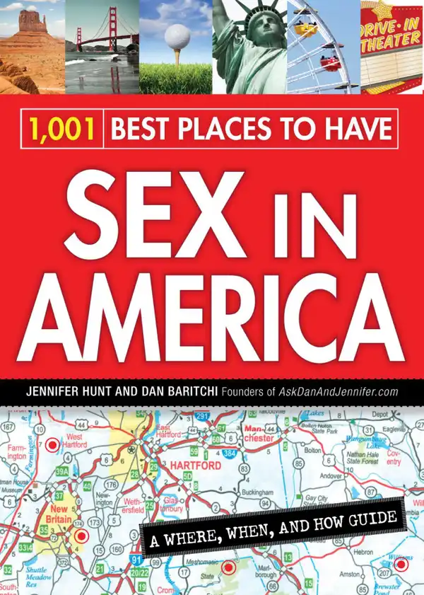 1,001 Best Places to Have Sex in America : A When, Where, and How Guide