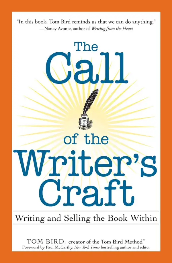 The Call of the Writer's Craft: Writing and Selling the Book Within