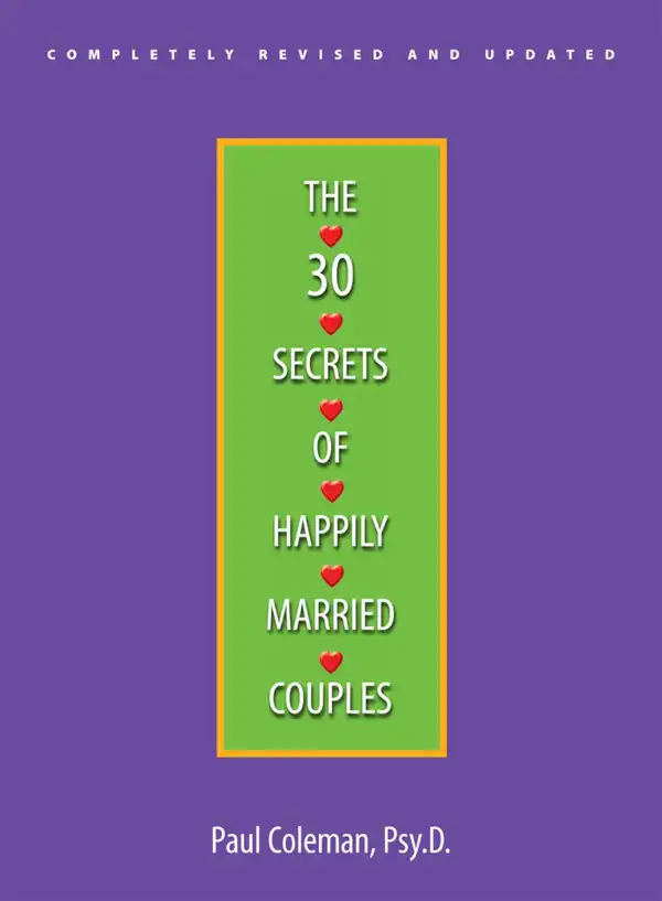 The 30 Secrets Of Happily Married Couples