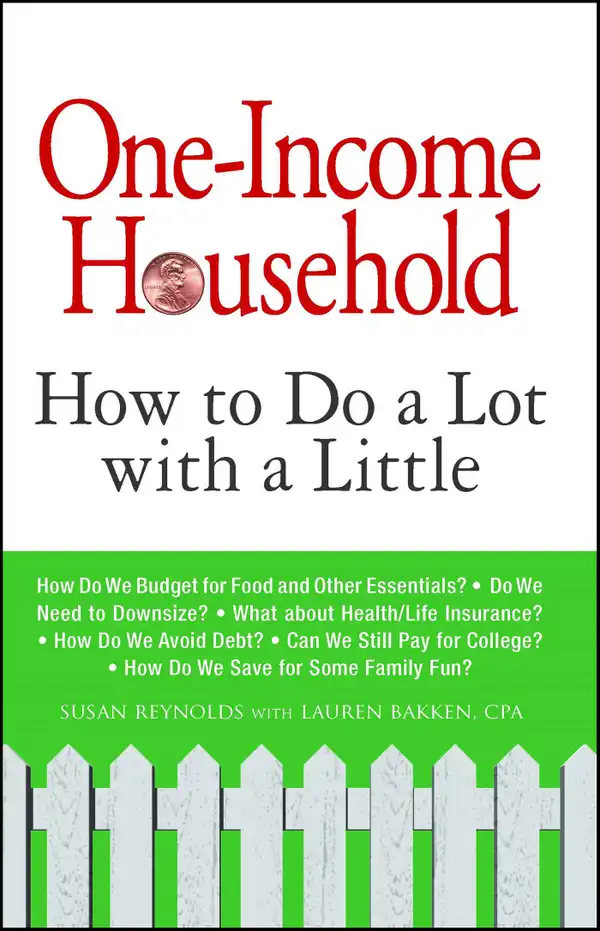 One-Income Household : How to Do a Lot with a Little