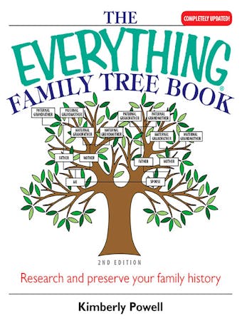 The Everything Family Tree Book: Research And Preserve Your Family History - undefined