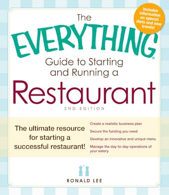 The Everything Guide to Starting and Running a Restaurant: The ultimate resource for starting a successful restaurant! - undefined