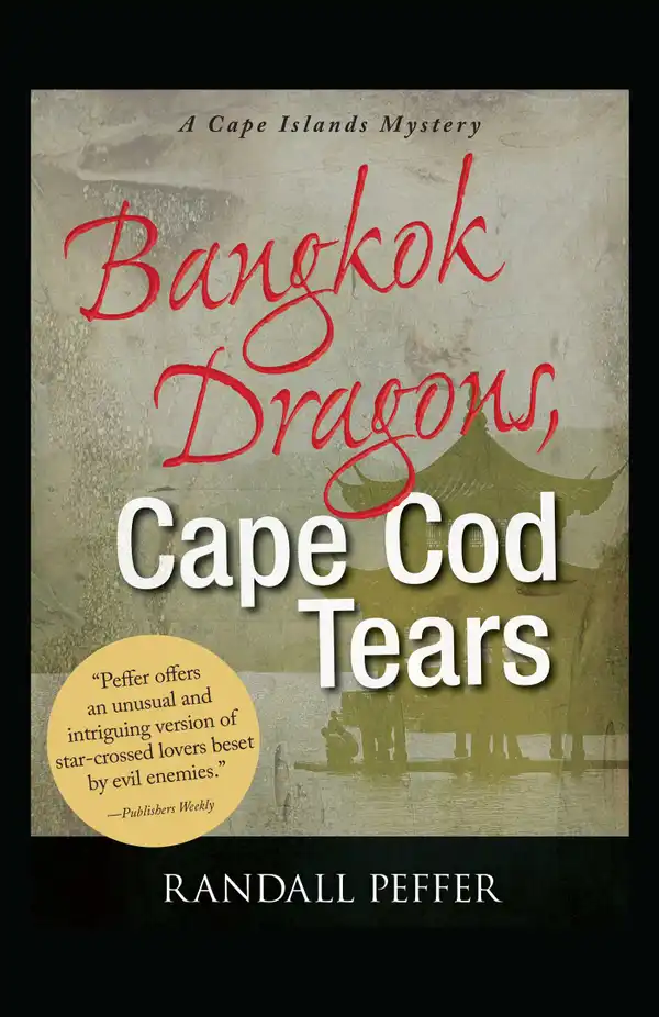 Bangkok Dragons, Cape Cod Tears