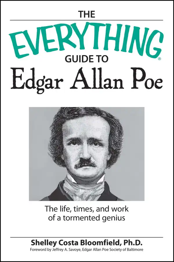 The Everything Guide to Edgar Allan Poe Book : The life, times, and work of a tormented genius
