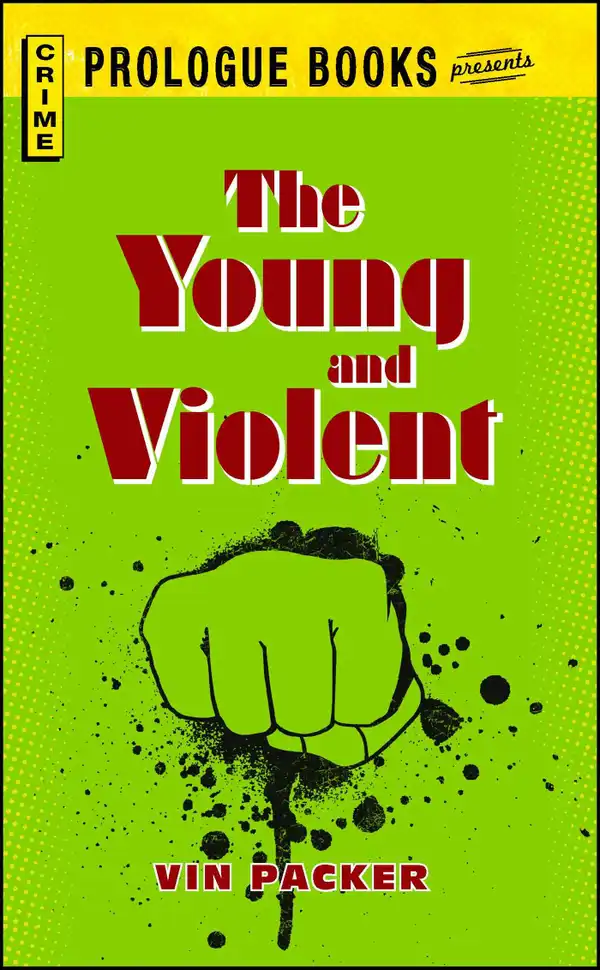 The Young and Violent