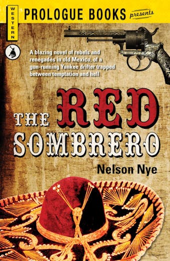 The Red Sombrero - Nelson Nye