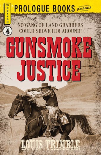 Gunsmoke Justice - Louis Trimble