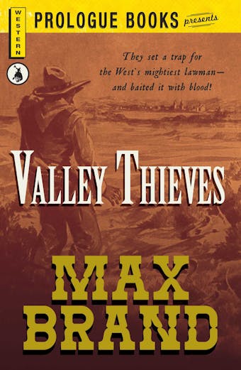 Valley Thieves - Max Brand