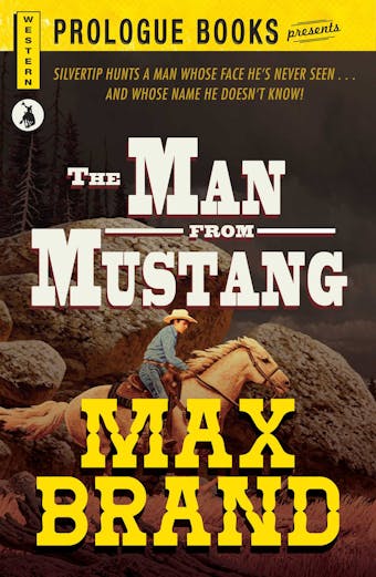 The Man From Mustang - Max Brand