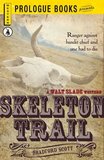 Skeleton Trail - Bradford Scott