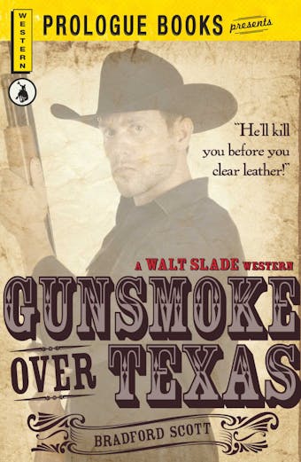 Gunsmoke over Texas - Bradford Scott