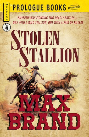 Stolen Stallion - Max Brand