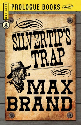 Silvertip's Trap - Max Brand