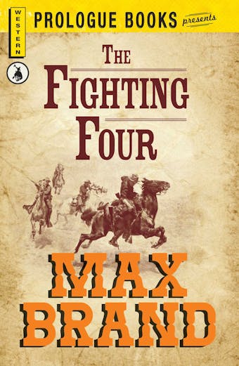 The Fighting Four - Max Brand