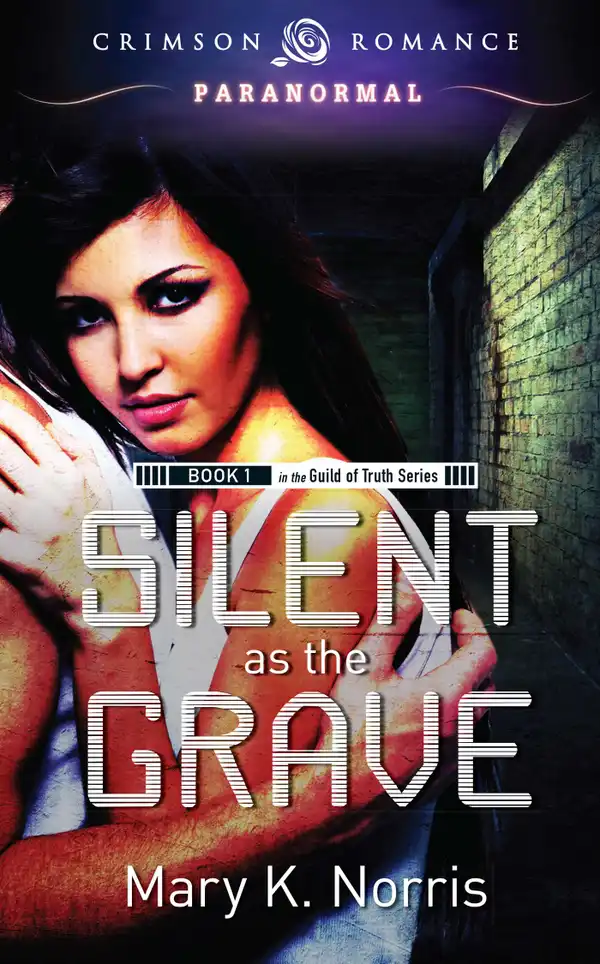 Silent as the Grave : Book 1 in the Guild of Truth Series