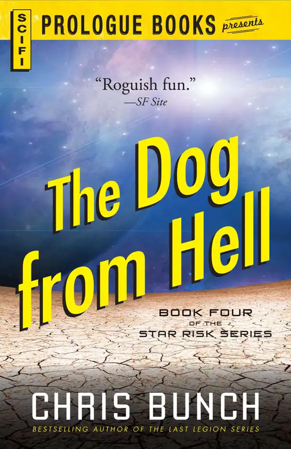 The Dog From Hell : Book Four of the Star Risk Series