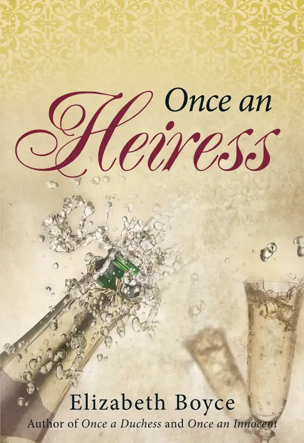 Once an Heiress: Once A…, Book 2