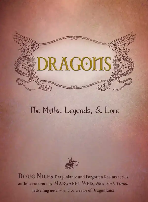 Dragons : The Myths, Legends, and Lore