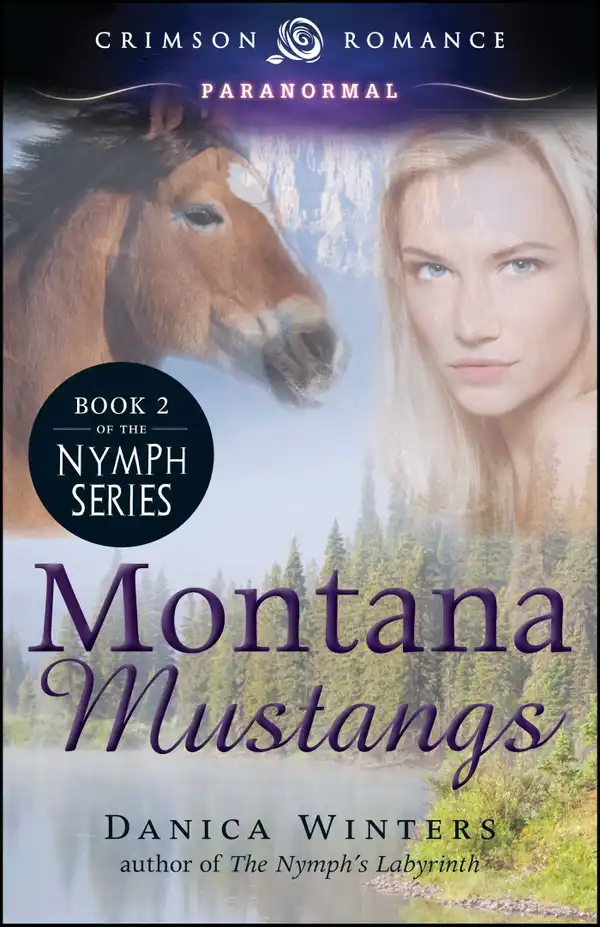 Montana Mustangs : Book 2 of the Nymph Series