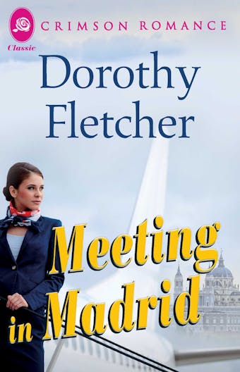 Meeting in Madrid - Dorothy Fletcher