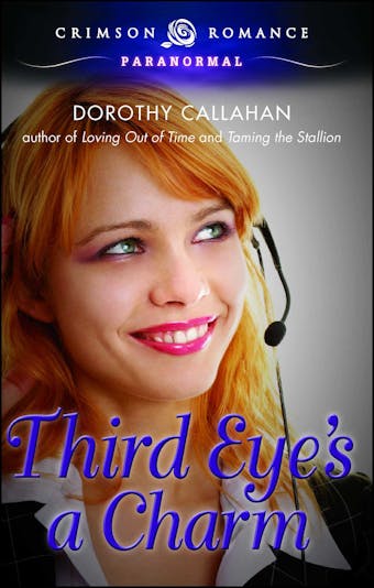 Third Eye's a Charm - Dorothy Callahan
