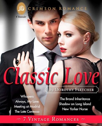 Classic Love: 7 Vintage Romances - Dorothy Fletcher